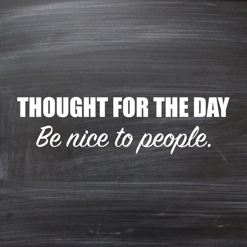 Be Nice To People