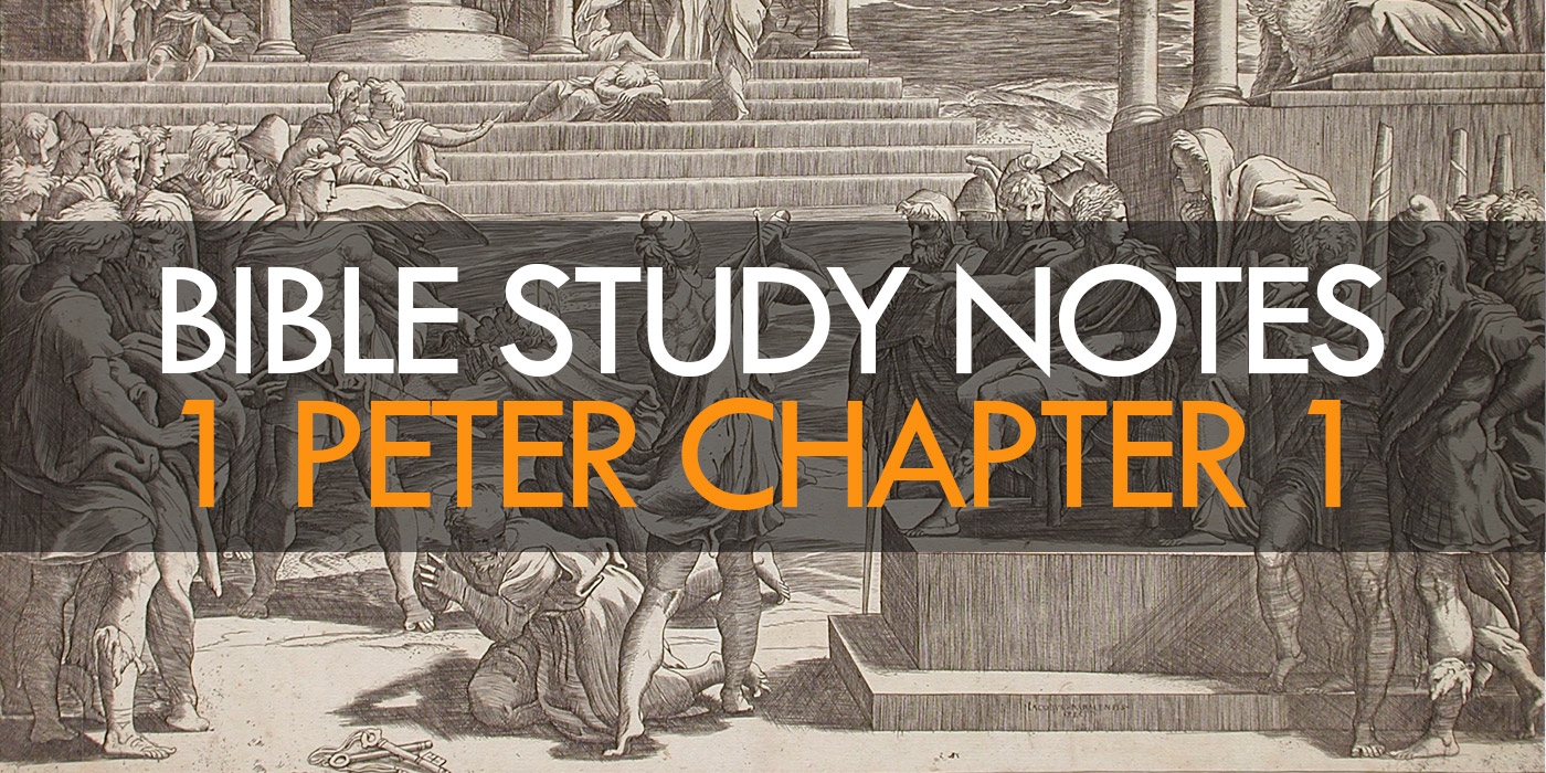 1 Peter Chapter 1 Study